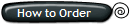 How to Order