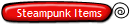 Steampunk Items